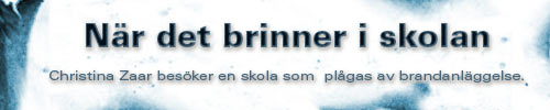 När det brinner i skolan
