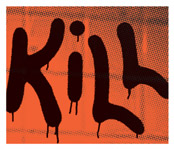 Kill